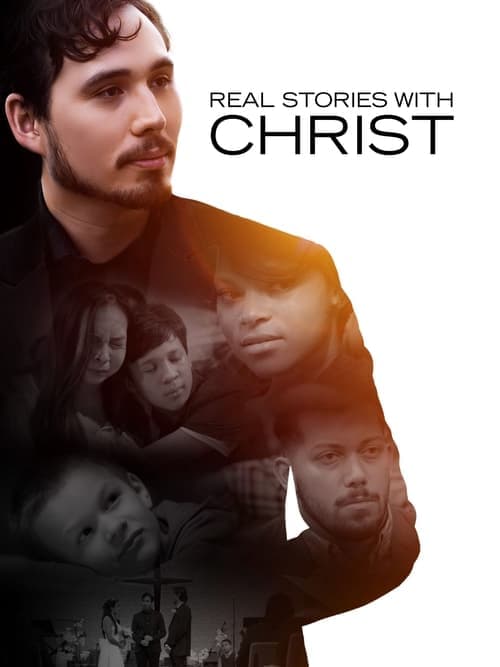 Постер: Real Stories with Christ