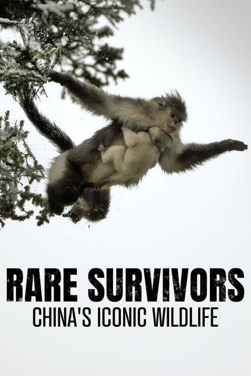 Постер: Rare Survivors: China's Iconic Wildlife