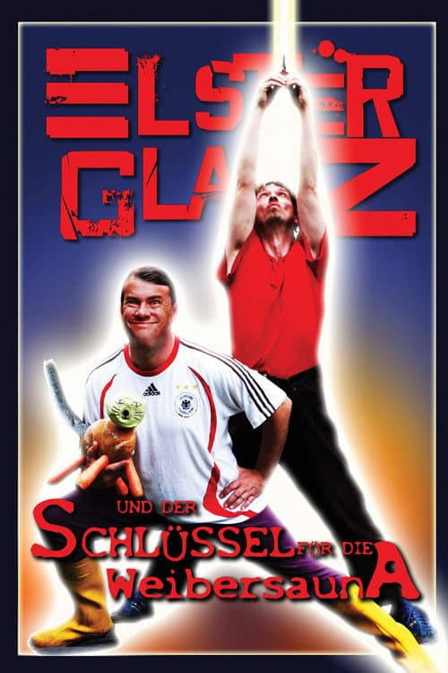 Постер: Elsterglanz und der Schlüssel für die Weibersauna