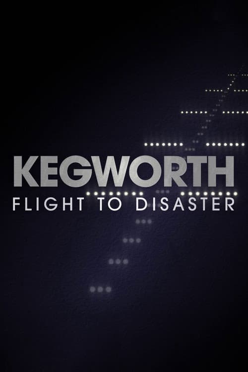 Постер: Kegworth: Flight to Disaster