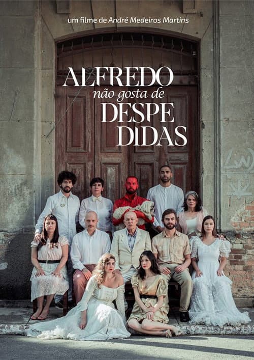 Постер: Alfredo Não Gosta de Despedidas