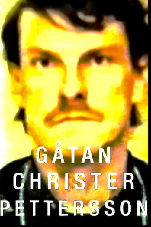 Постер: Gåtan Christer Pettersson