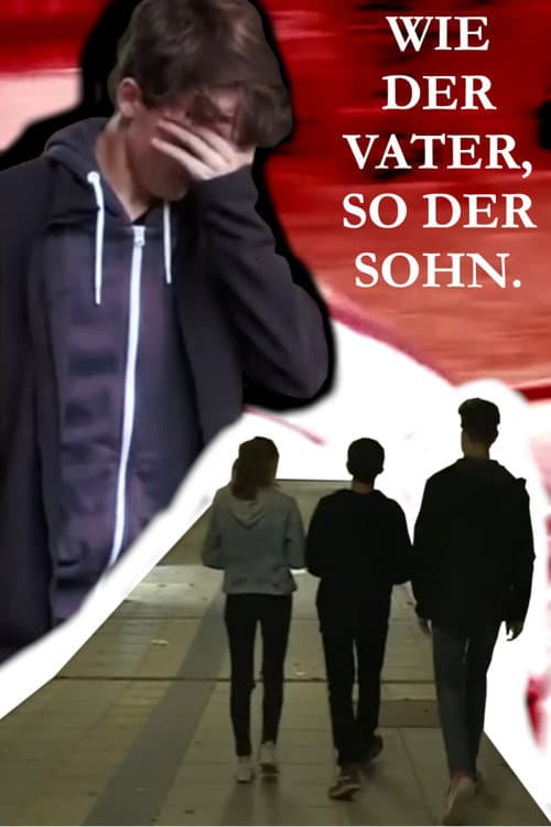Постер: Wie der Vater, so der Sohn.