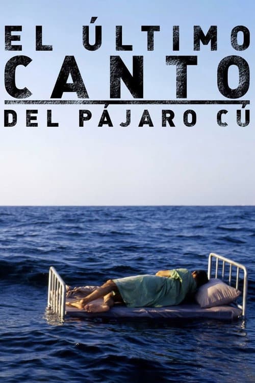 Постер: El último canto del pájaro cú