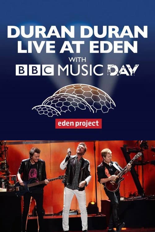 Постер: Duran Duran - Live at Eden with BBC Music Day