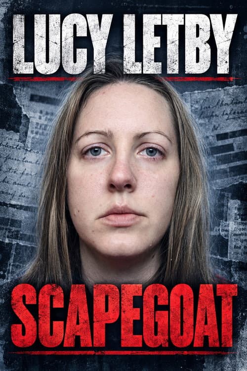 Постер: Lucy Letby: Scapegoat?