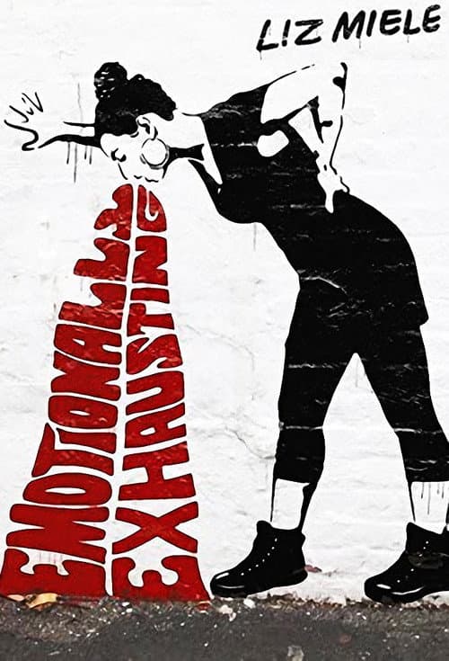 Постер: Liz Miele: Emotionally Exhausting