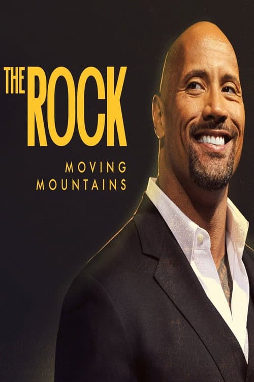Постер: The Rock: Moving Mountains