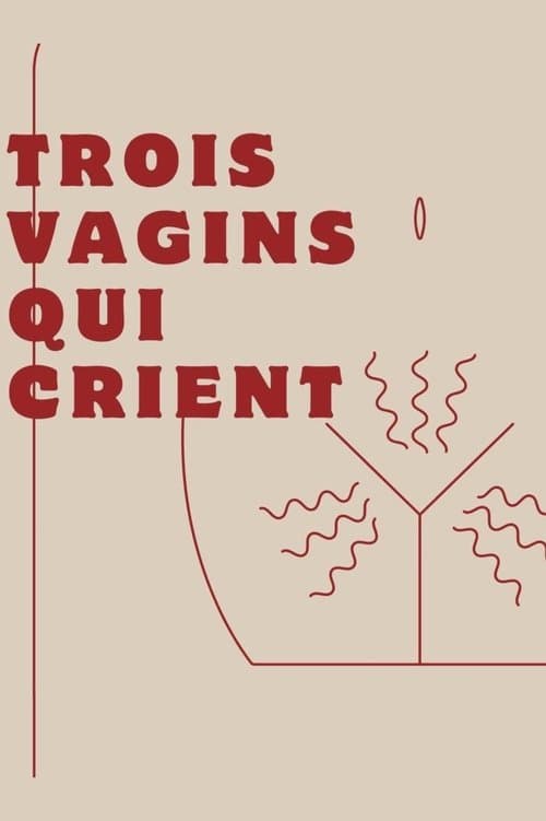 Постер: Trois vagins qui crient