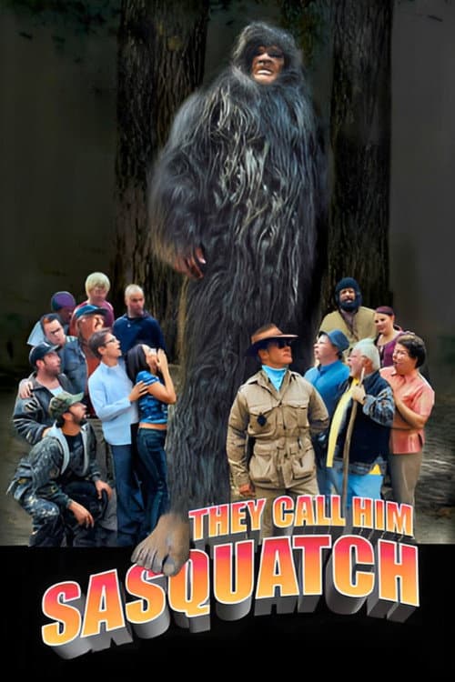 Постер: They Call Him Sasquatch