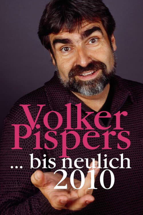 Постер: Volker Pispers - ... bis neulich 2010