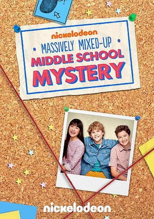 Постер: The Massively Mixed-Up Middle School Mystery