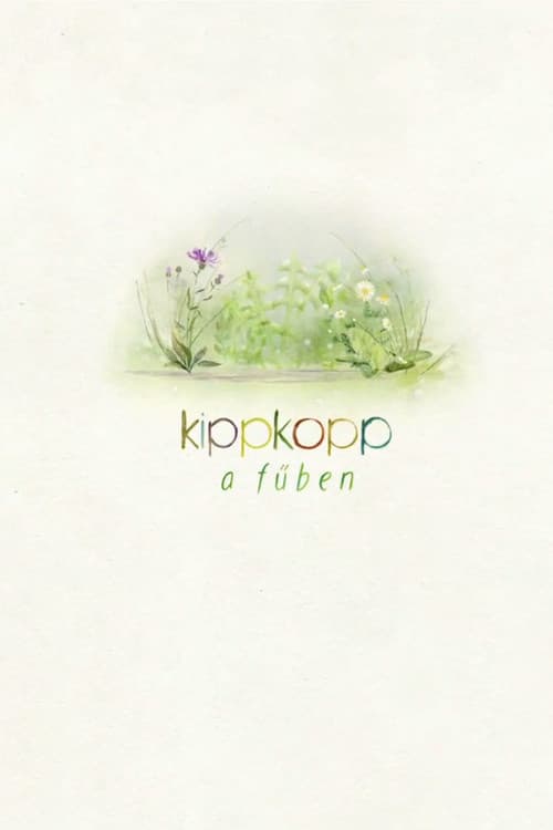 Постер: Kippkopp a fűben