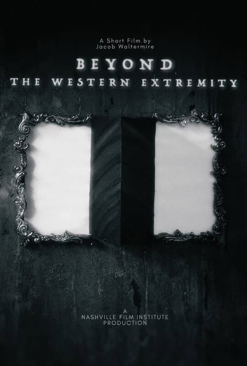 Постер: Beyond the Western Extremity