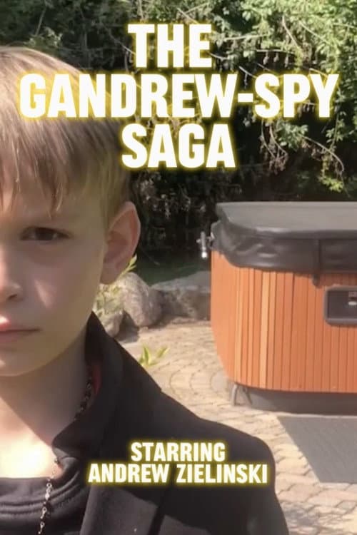Постер: The Gandrew-Spy Saga