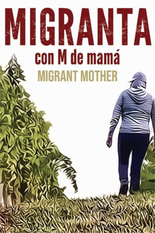 Постер: Migranta con M de Mamá