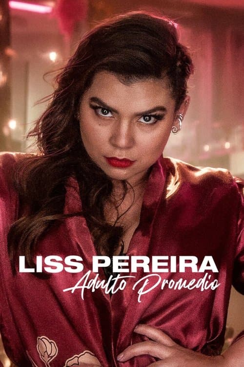 Постер: Liss Pereira: Adulto promedio
