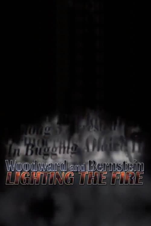 Постер: Woodward and Bernstein: Lighting the Fire