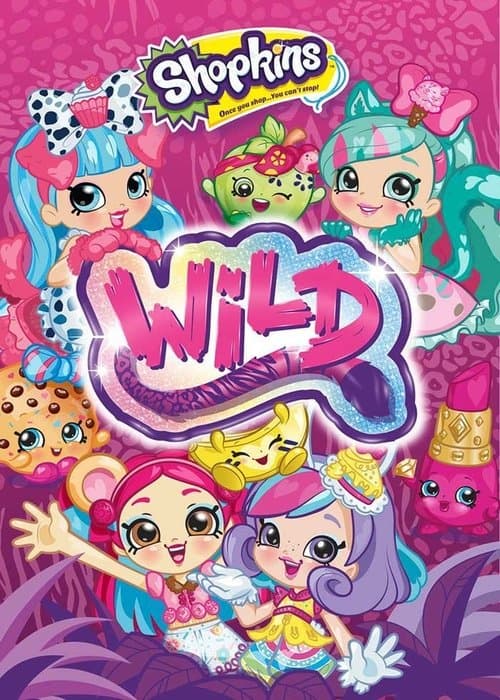 Постер: Shopkins: Wild