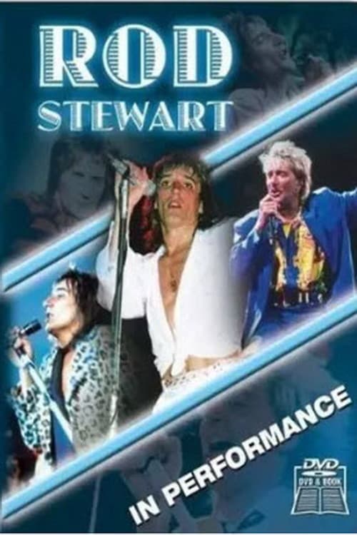 Постер: Rod Stewart: In Performance