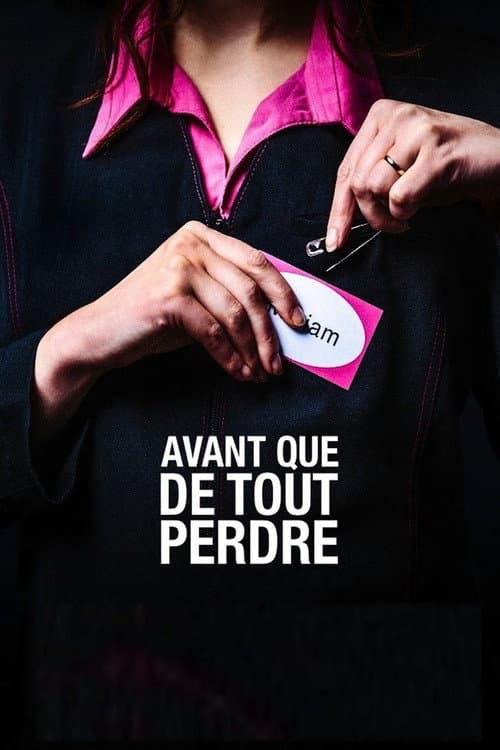 Постер: Avant que de tout perdre