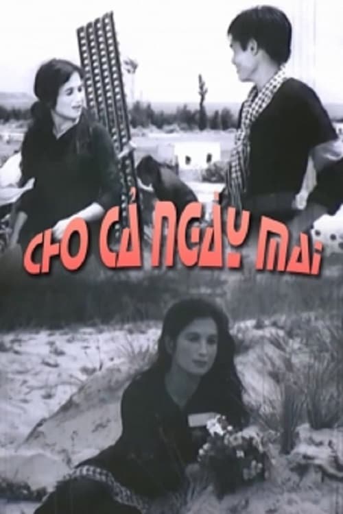 Постер: Cho Cả Ngày Mai