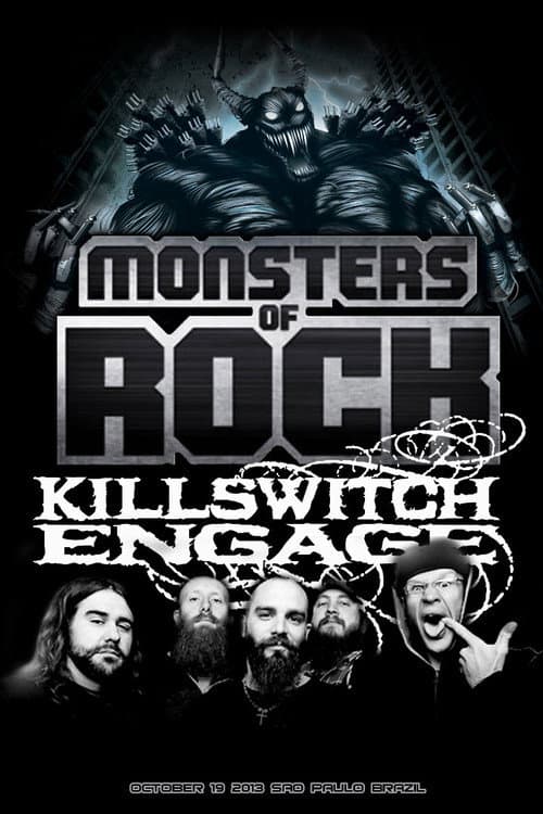 Постер: Killswitch Engage - Live at Monsters of Rock Brasil