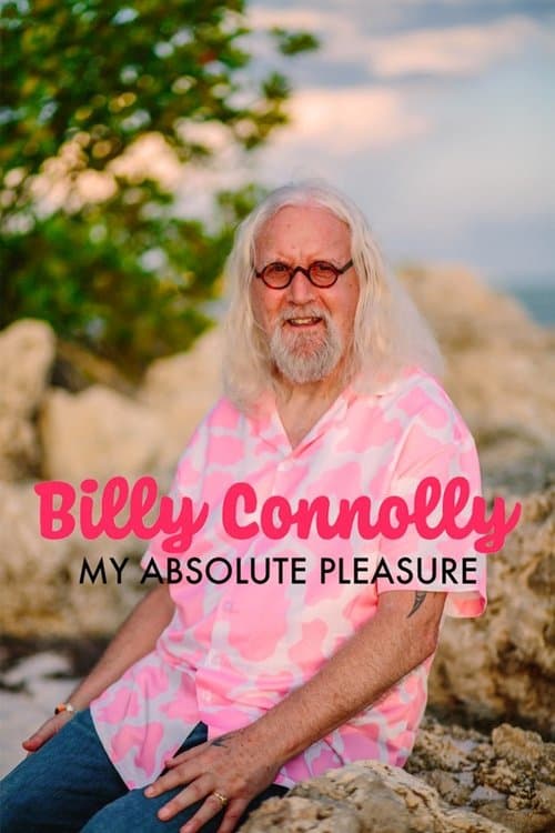 Постер: Billy Connolly: My Absolute Pleasure