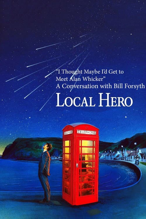 Постер: "I Thought Maybe I'd Get to Meet Alan Whicker": A Conversation with Bill Forsyth