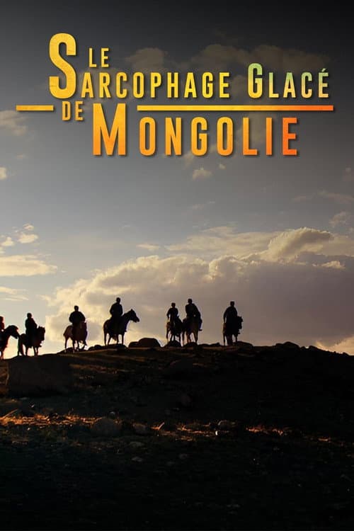 Постер: Le sarcophage glacé de Mongolie
