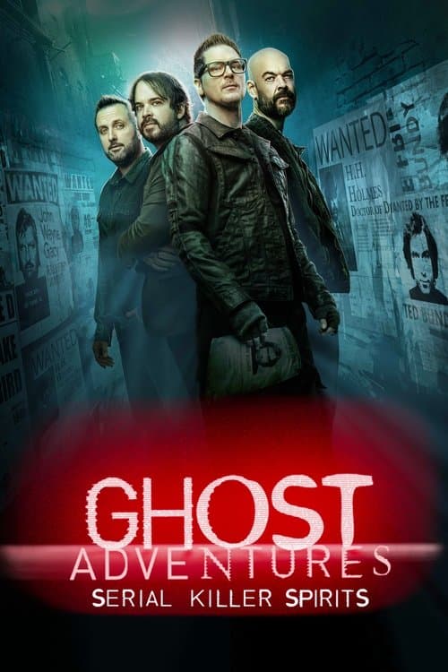 Постер: Ghost Adventures: Serial Killer Spirits