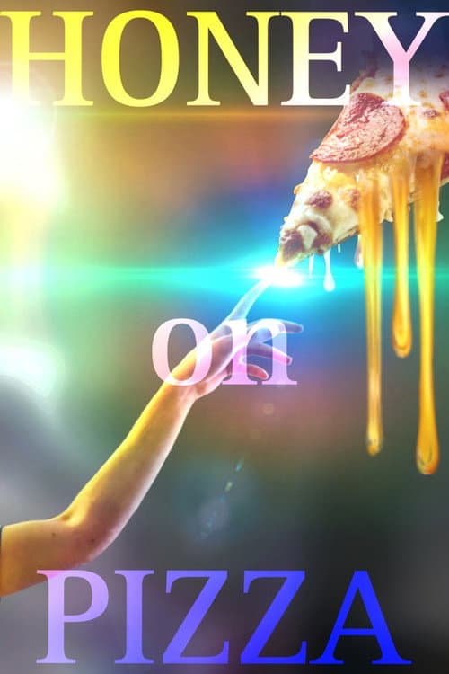 Постер: Honey on Pizza