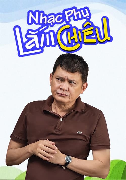 Постер: Nhạc Phụ Lắm Chiêu