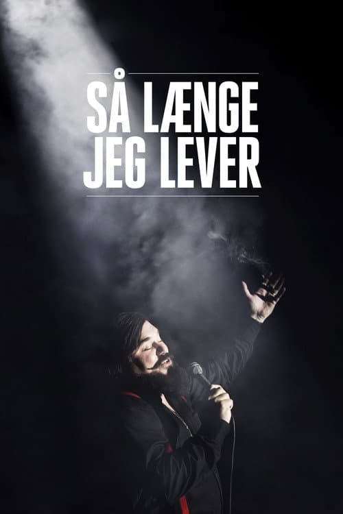 Постер: Så Længe Jeg Lever