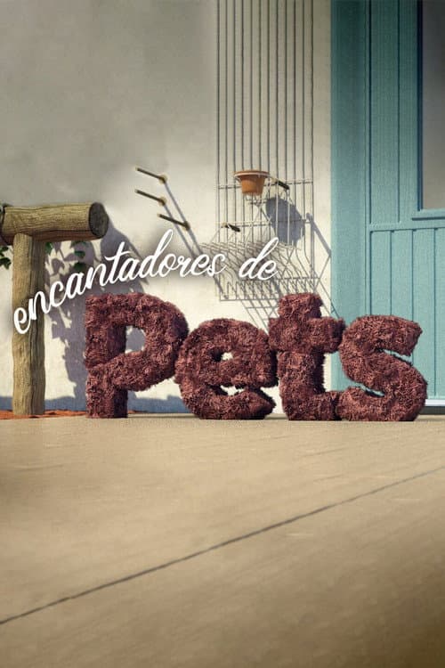 Постер: Encantadores de Pets