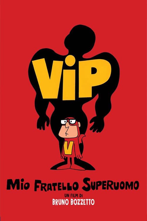 Постер: Vip, mio fratello superuomo