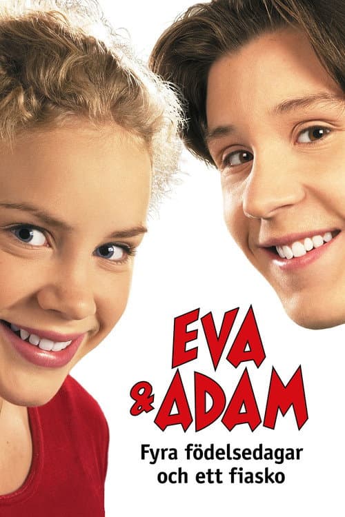 Постер: Eva & Adam - Fyra födelsedagar och ett fiasko