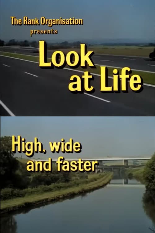 Постер: Look at Life: High, Wide and Faster