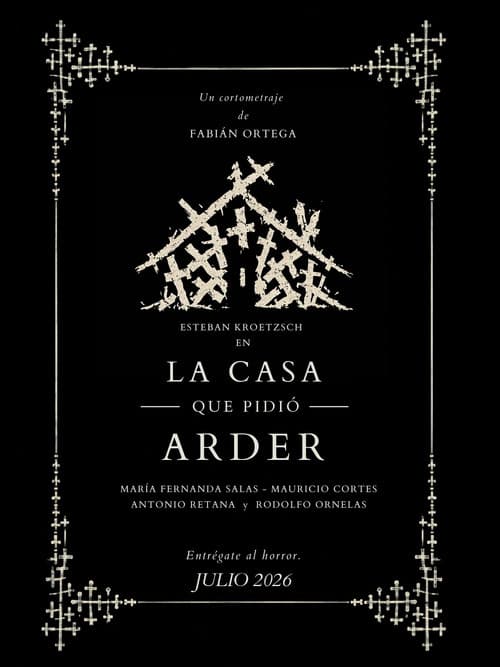 Постер: La Casa que pidió arder