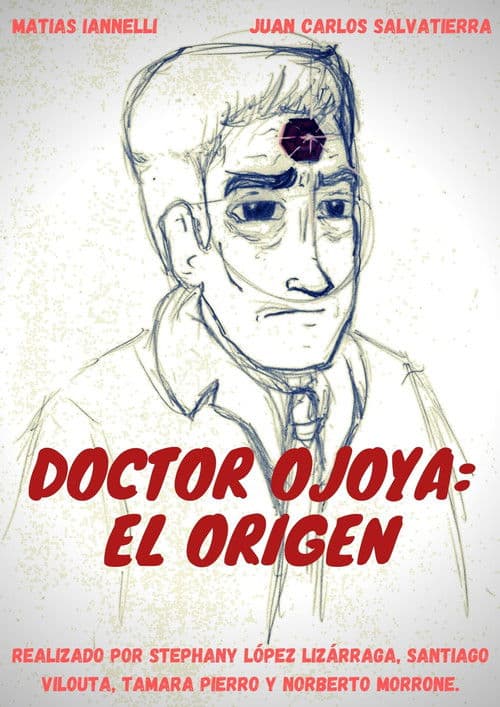Постер: Doctor Ojoya: El Origen
