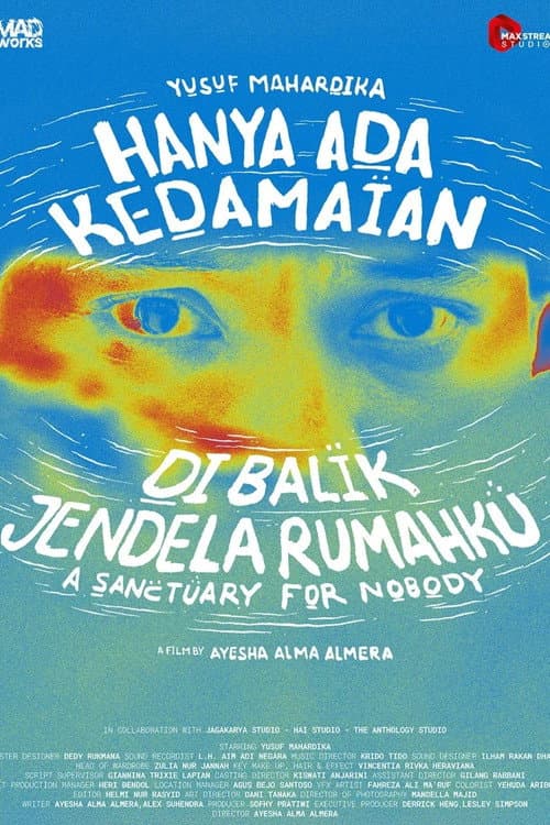 Постер: Hanya Ada Kedamaian di Balik Jendela Rumahku