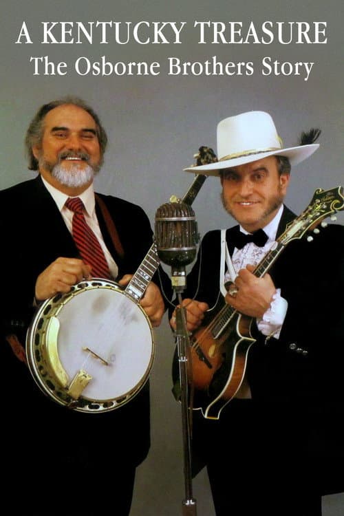 Постер: A Kentucky Treasure: The Osborne Brothers Story