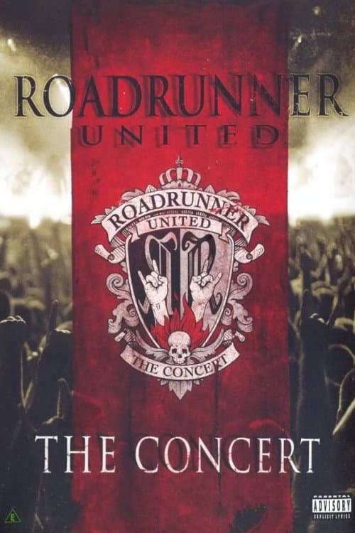 Постер: Roadrunner United: The Concert