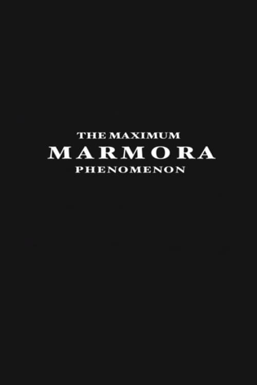 Постер: The Maximum Marmora Phenomenon