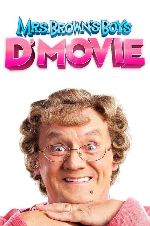 Постер: Mrs. Brown's Boys D'Movie