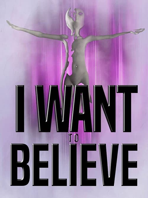 Постер: I Want to Believe