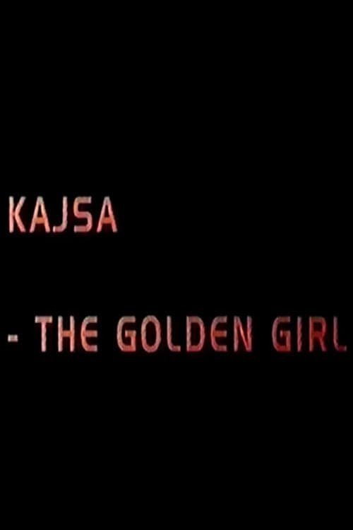 Постер: Kajsa - the golden girl