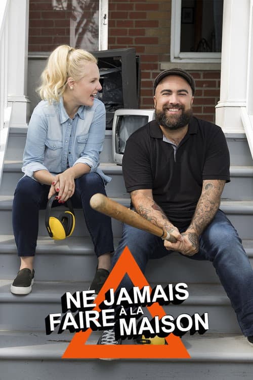 Постер: Ne jamais faire à la maison