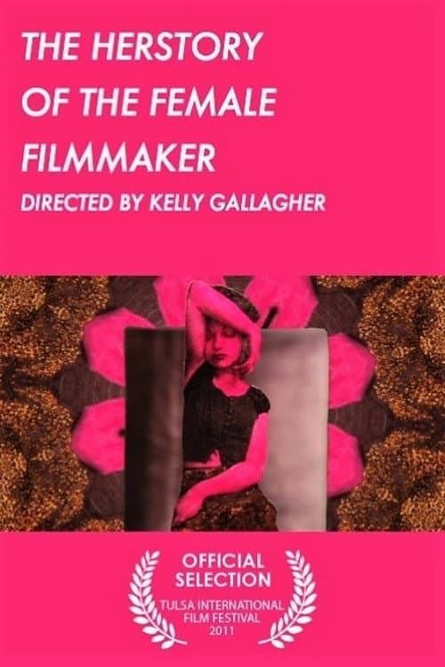 Постер: The Herstory of the Female Filmmaker