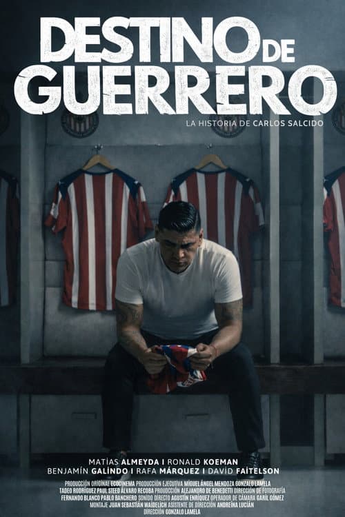 Постер: Destino de guerrero. La historia de Carlos Salcido
